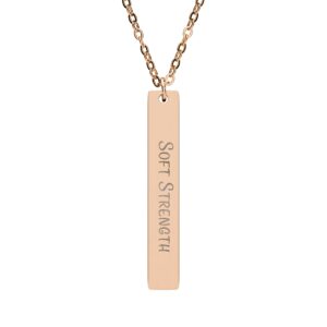 "Soft Strength" Engraved Vertical Bar Necklace in 18K Rose Gold PVD finish