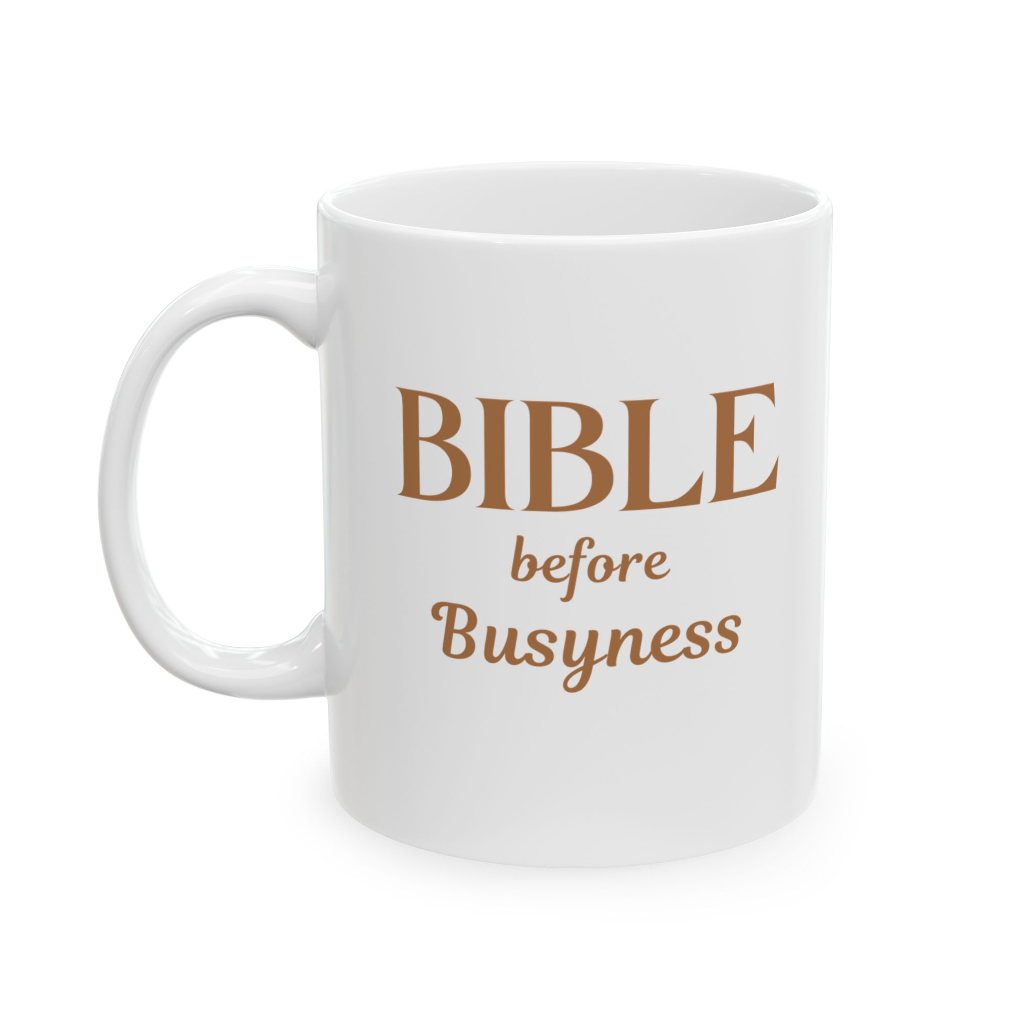 "Bible Before Busyness" Ceramic Mug Left view