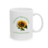 "Keep Your Face to the Sun" Sunflower Ceramic Mug Right side