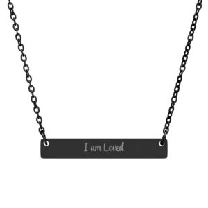 "I am Loved" Engraved Horizontal Bar Necklace in Black PVD finish