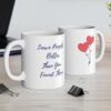 Leave People Better Than You Found Them Ceramic Mug both sides on office desk