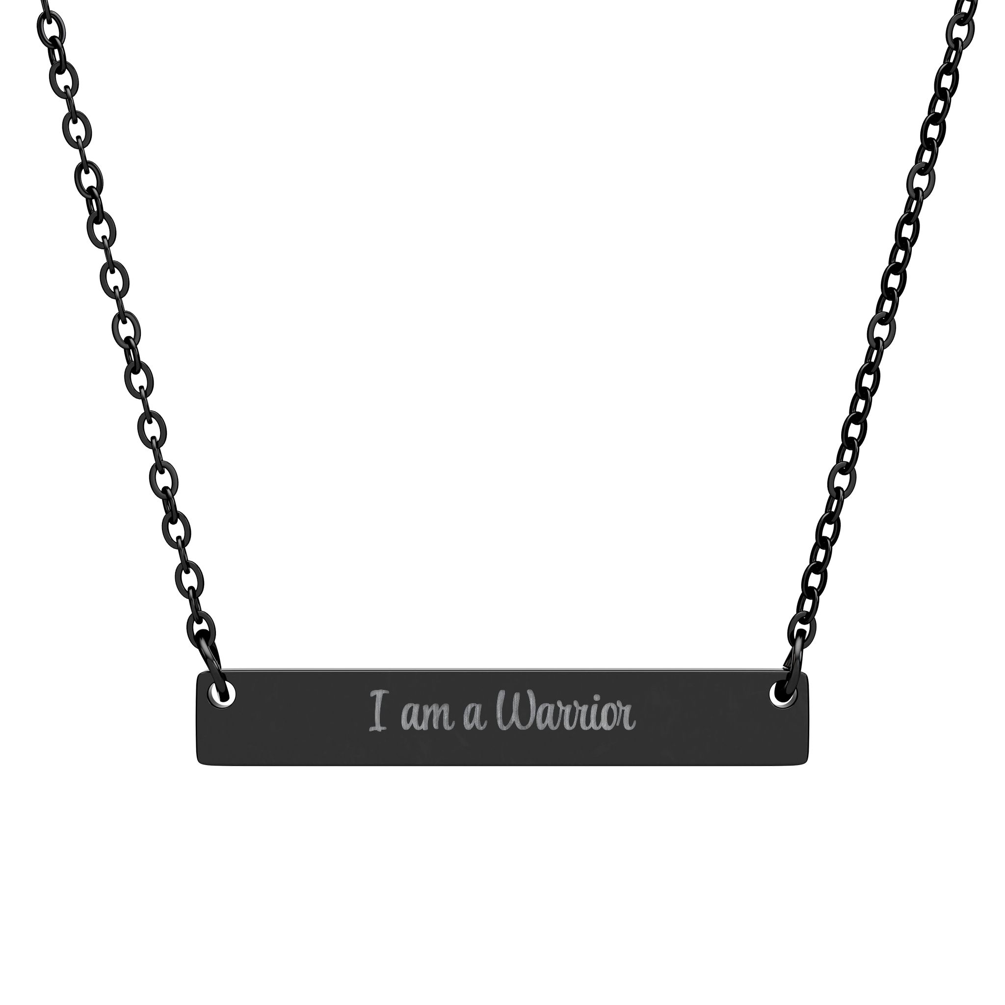 "I am a Warrior" Engraved Horizontal Bar Necklace in Black PVD finish