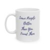 Leave People Better Than You Found Them left view