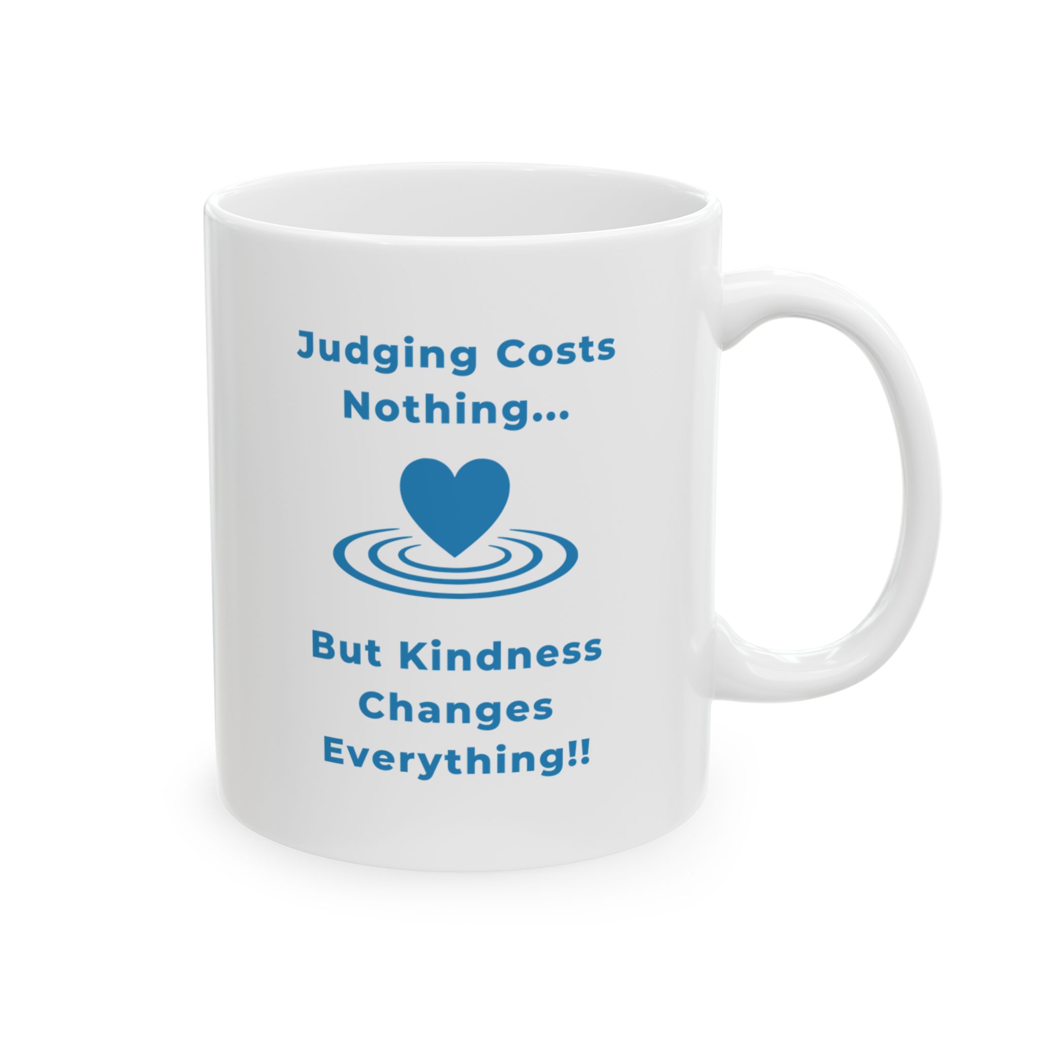 "Judging Costs Nothing..." Ceramic Mug right view