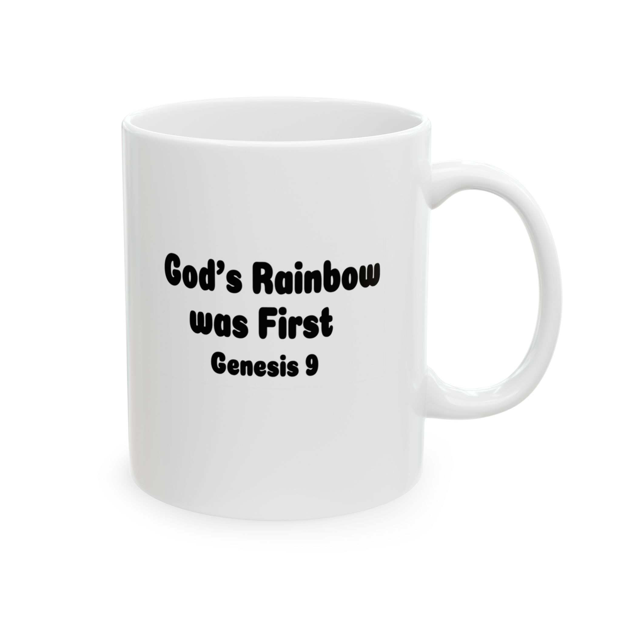 “God’s Rainbow was First" Ceramic Mug right view