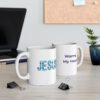 "Jesus Warms My Heart" Ceramic Mug office desk (both views)