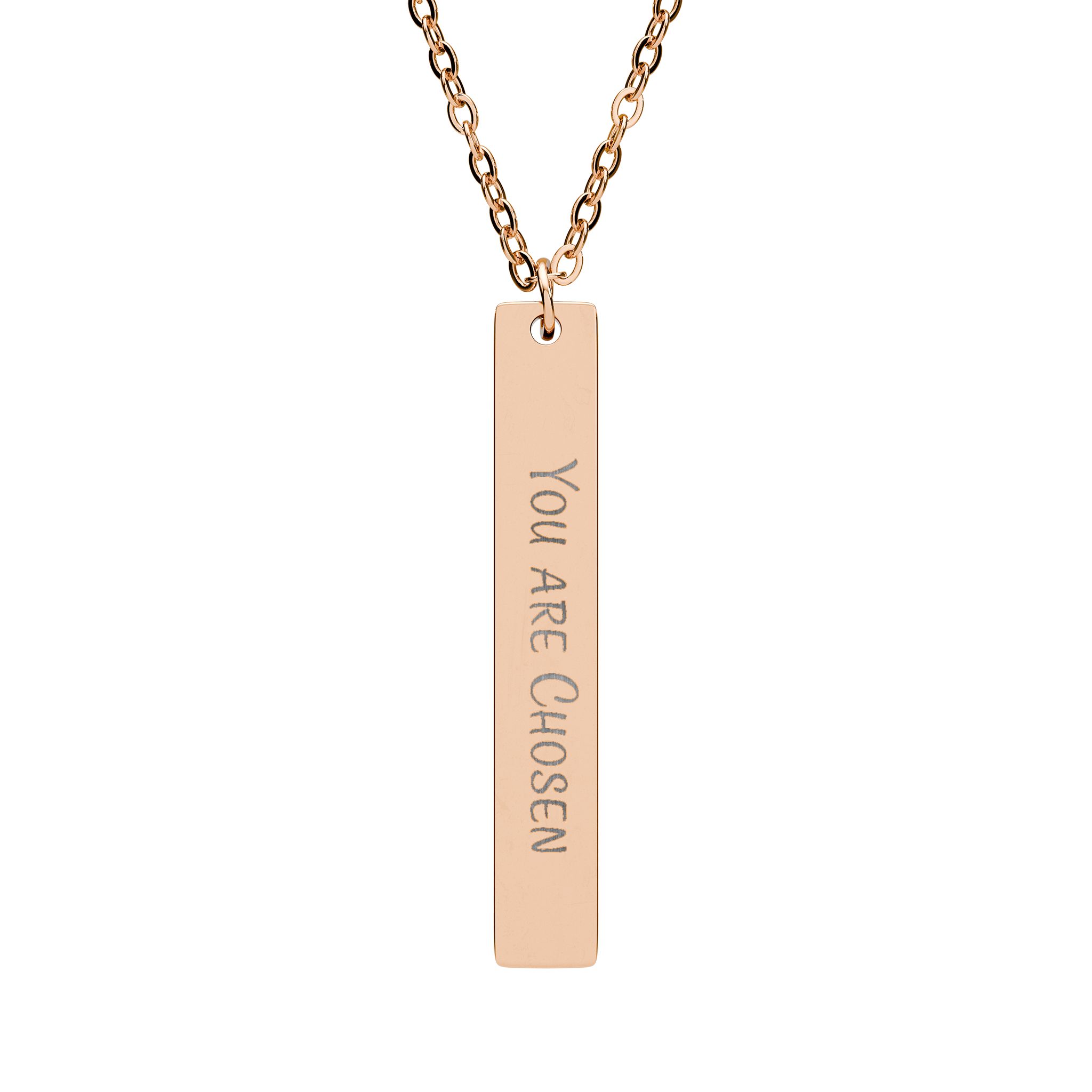 "You Are Chosen" Engraved Vertical Bar Necklace in 18K Rose Gold PVD finish