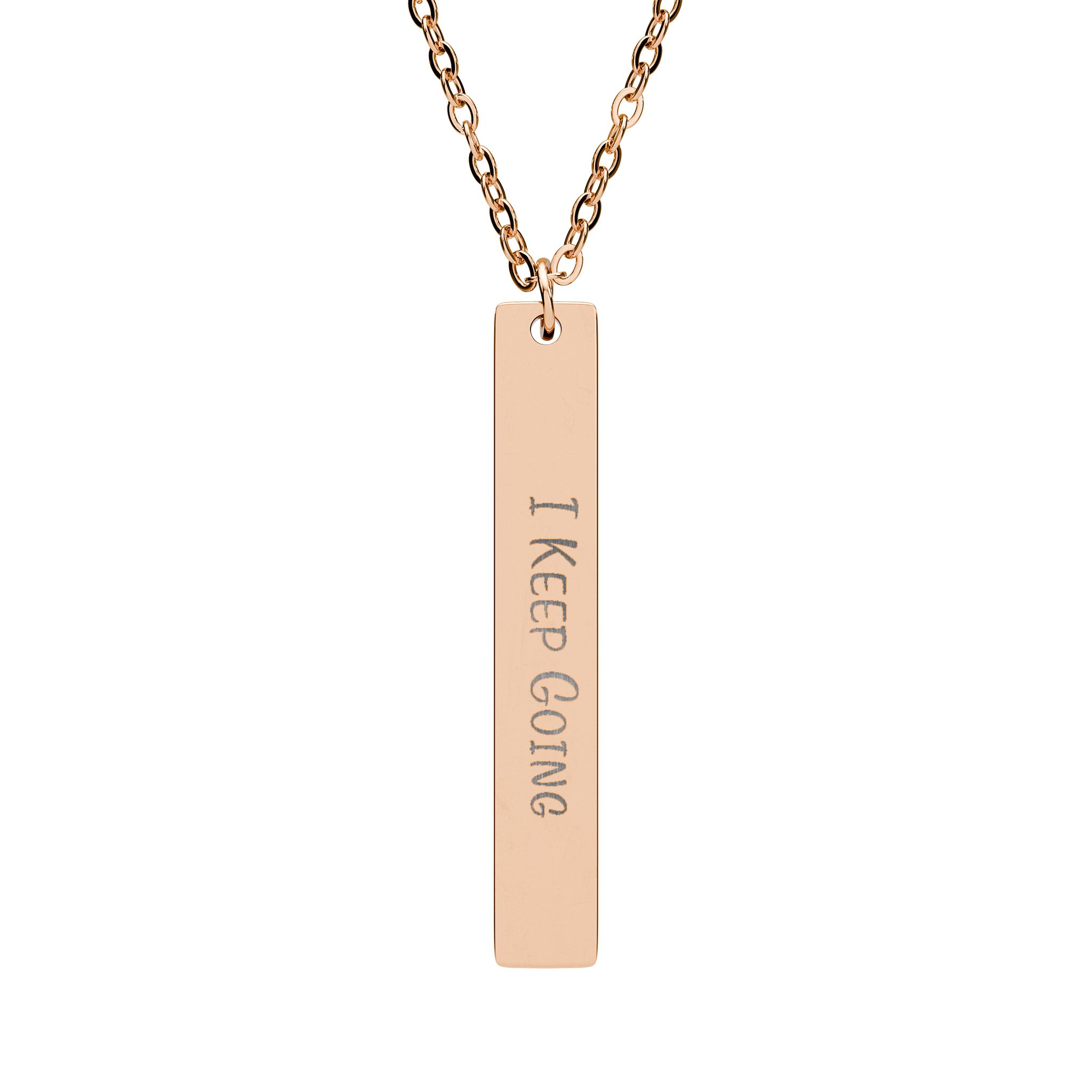"I Keep Going" Engraved Vertical Bar Necklace in 18K Rose Gold PVD finish