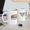 “God’s Rainbow was First" Ceramic Mug on office desk (both views)