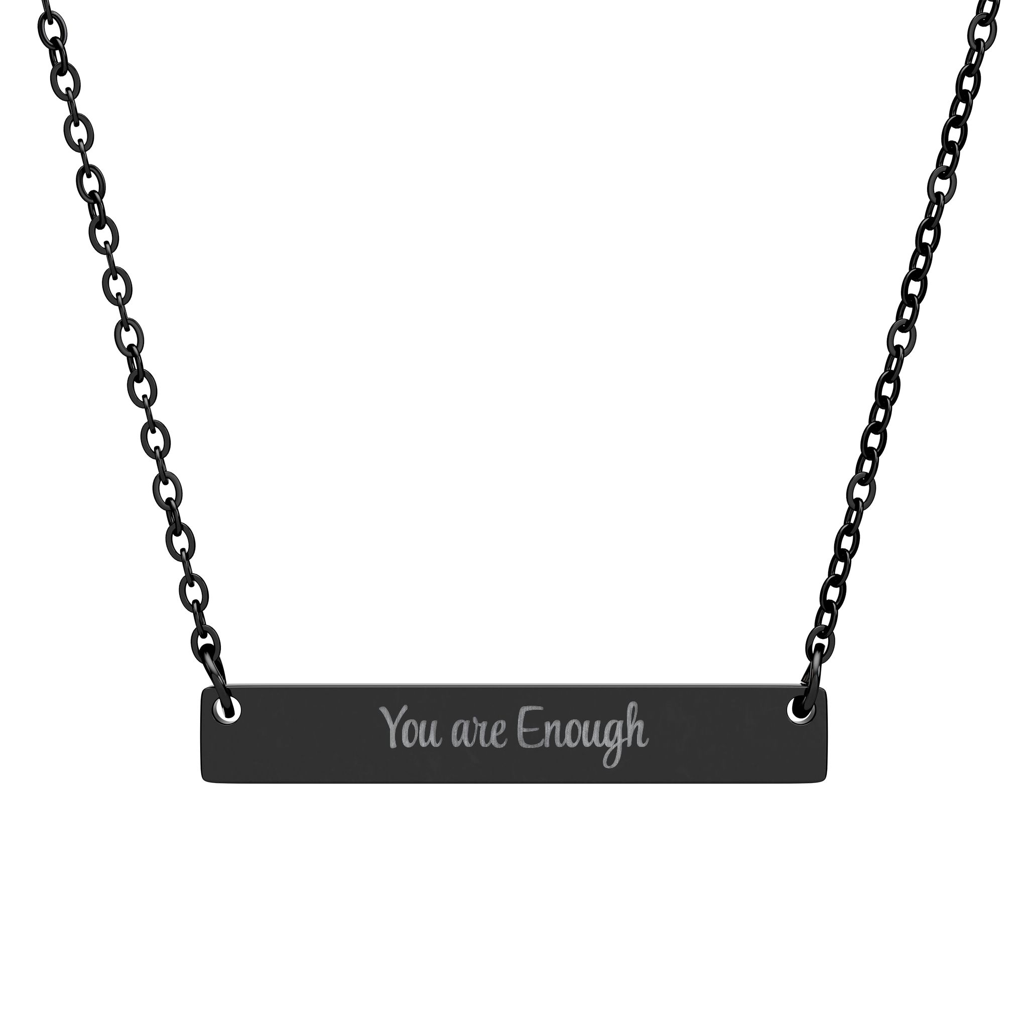 "You Are Enough" Engraved Horizontal Bar Necklace in Black PVD finish