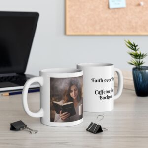 Faith over Fog Caffeine for Backup Ceramic Mug