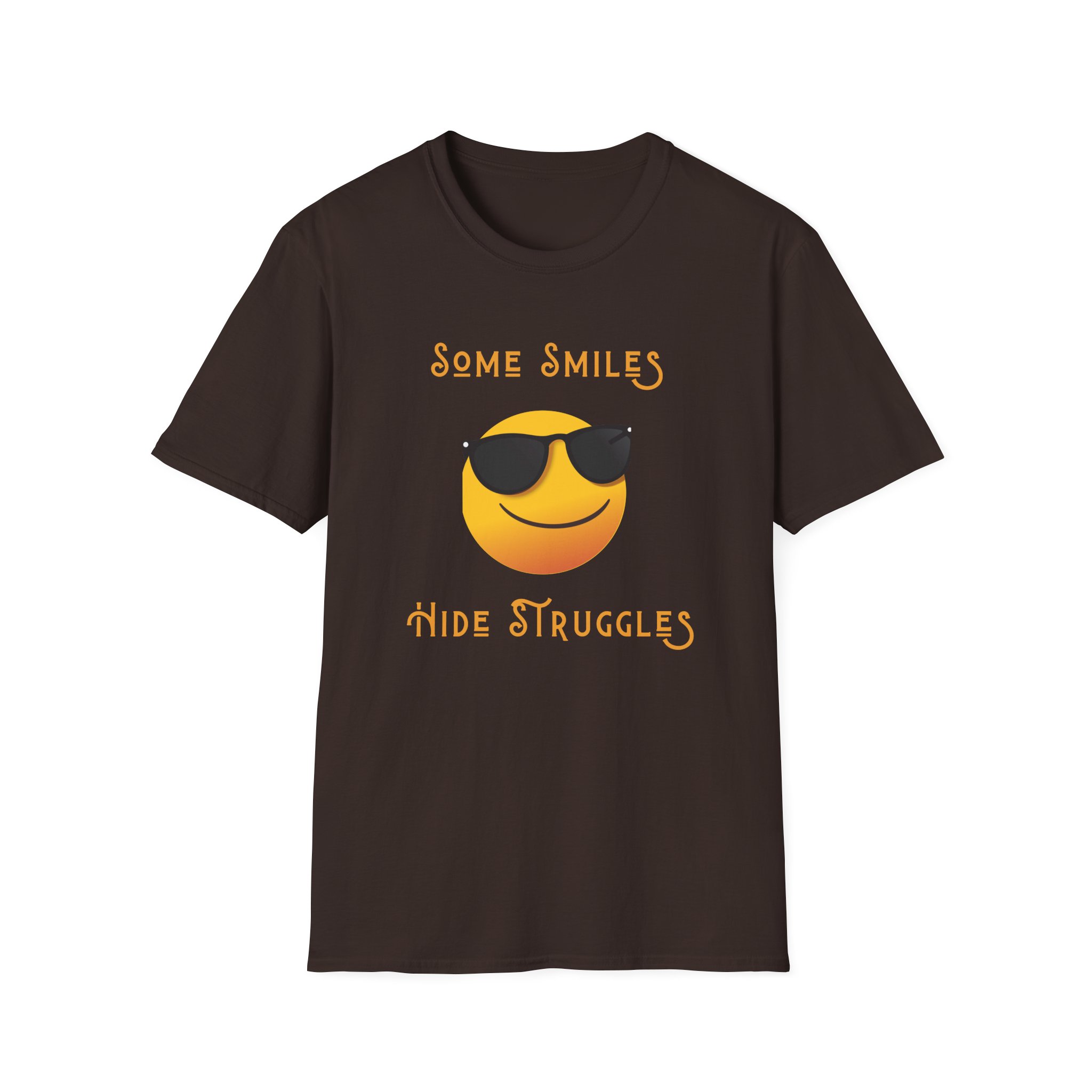 some smiles hide struggles short sleeve tee dark chocolate