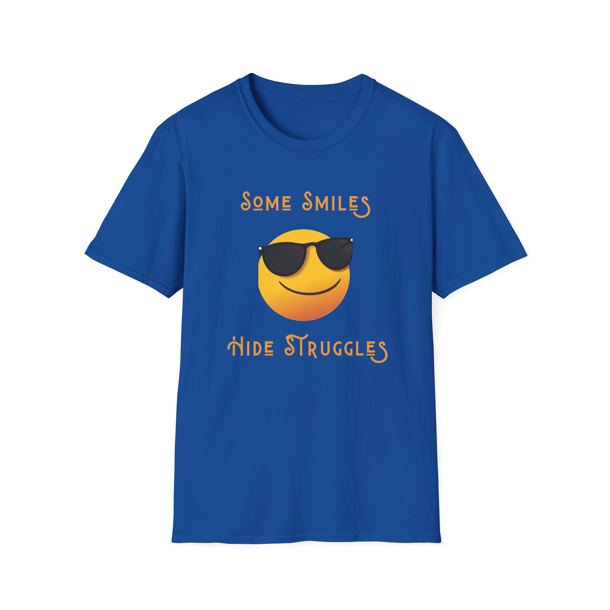 some smiles hide struggles short sleeve tee royal blue